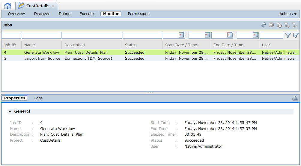 The Monitor view shows the status of workflow jobs. The upper half pane shows the workflow jobs and the lower half pane shows the Properties and Logs tabs. A Job ID is selected and the Properties tab is displayed on the screen. 
					 