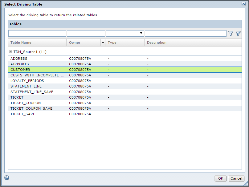 The Select Driving Table obtains a list of tables with related information including owner and type. 
				  