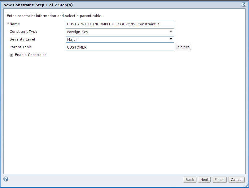 The New Constraint creation workflow contains fields to enter the name and select the type, severity, and parent table. 
				  