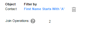 The image shows that the data subset filter is applied on the Contact object with the first names that start with the letter A. The number of join operations is 2. 
			 