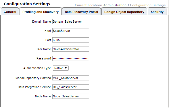 The Profiling and Discovery parameters are Domain Name, Host, Port, User Name, Password, Authentication Type, Model Repository Service, Data Integration Service, and Node Name. 
				