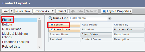 This image shows the Contact Layout page. Fields is highlighted and you have the option to add either a Section or a Blank Space. 
				  