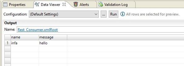 This image shows a sample response that you might receive. In this example, the response shows "infa" in the name port and "hello" in the message port. 
					 