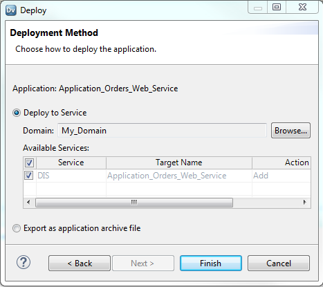 The Deployment Method dialog box has two radio buttons. You can choose to deploy to a service or to export as an application archive file. Deploy to Service is enabled. Browse for the Domain and select a Data Integration Service in the Domain to deploy the application to. 
				  