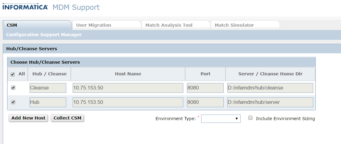 The Configuration Support Manager (CSM) tool is on the CSM tab. The Hub/Cleanse Servers section shows details for the servers that are part of the current MDM environment. 
		  