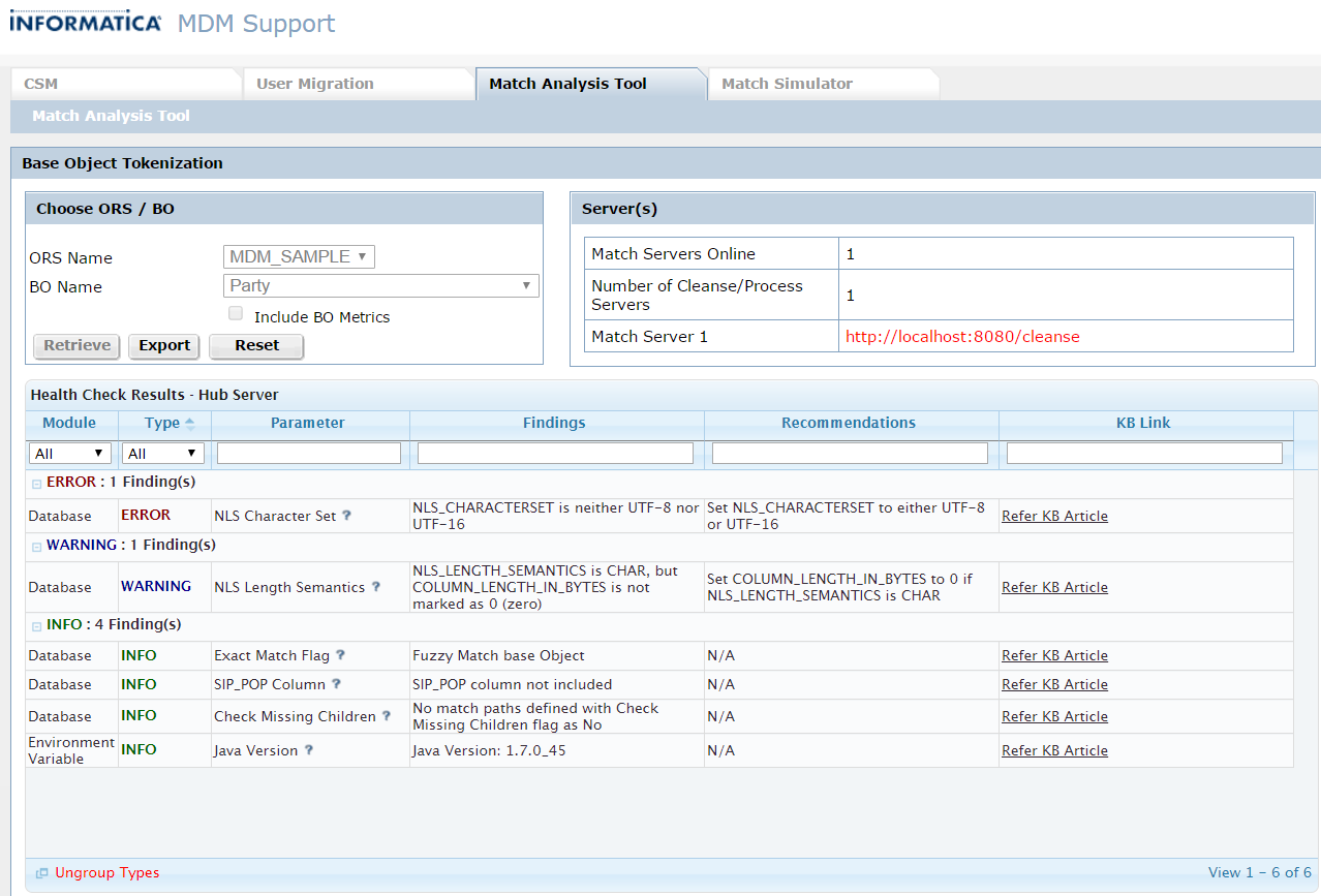 The Match Analysis tool is on the Match Analysis tab. The Base Object Tokenization section shows details for the selected ORS and base object and servers that are part of the current MDM environment. The Health Check Results section shows details for possible issues in the Hub Server. The issue details are sorted by the following columns: Module, Type, Parameter, Findings, Recommendations, KB Link. 
		  