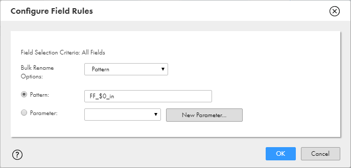 The Configure Field Rules dialog box shows the Pattern bulk rename option selected and FF_$0_in specified as the pattern to use to rename the fields. 
		  