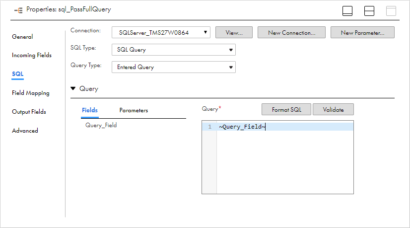 On the SQL tab of the Properties panel, "Entered Query" is selected as the query type. The Fields tab in the Query section shows one incoming field, "Query_Field." In the query editor, the query contains one line: ~Query_Field~ 
		  