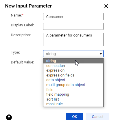 The image shows the New Input Parameter window. It includes fields for Name,
                Display Label, Description, Type, and Default Value.