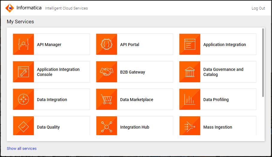 The My Services page shows the Informatica Ingelligent Cloud services that you can use.
		  