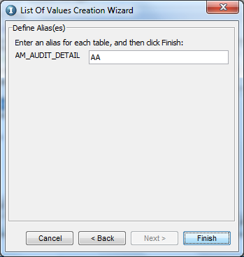 In the last page of the List of Values Creation Wizard, define aliases for each table you selected. 
				  