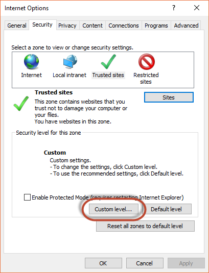 The “Custom level” button appears on the Security tab below the ‘Enable Protected Mode…” check box. 
				  
