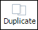 The Duplicate button 
					 