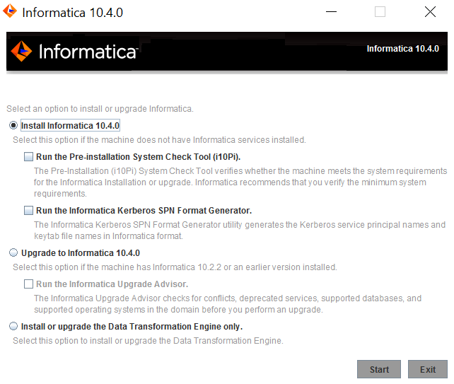 This image describes about the options to install Informatica. 
				  