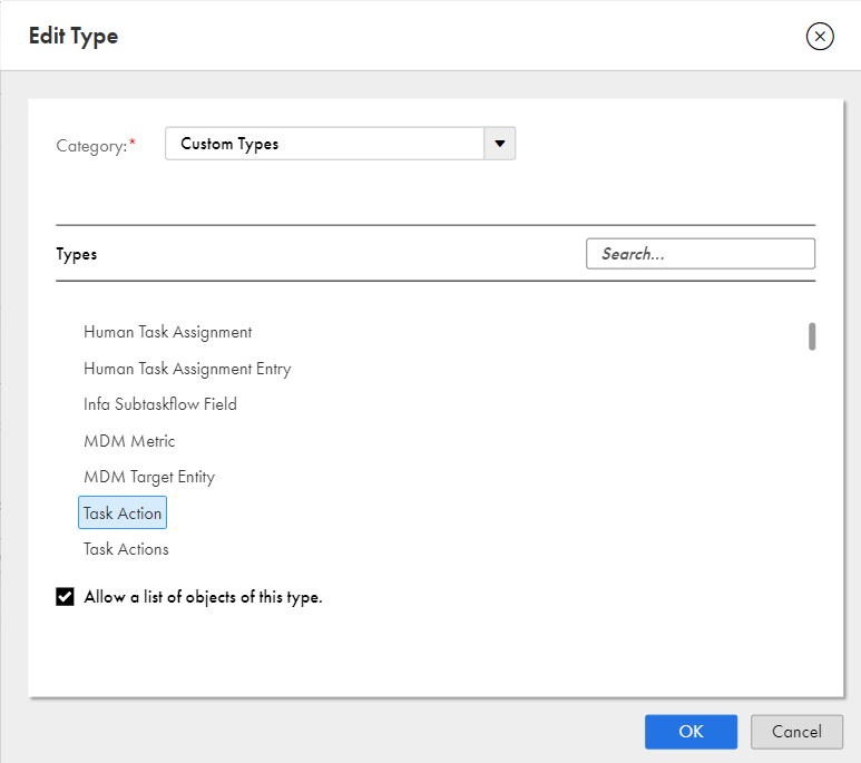 The image shows the available process objects in the Edit Type dialog box. 
				