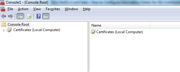Added the Certificates snap-in. 
					 