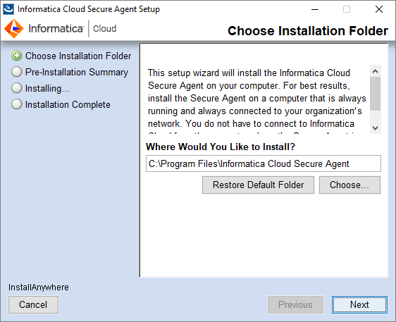 The first page of the Secure Agent installation program prompts you to choose the installation folder. 
				  
