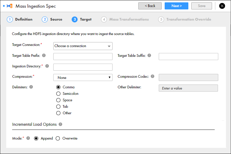 This screenshot shows the Target page of the mass ingestion specification for an HDFS target. On the Target page, you can configure properties to define the HDFS target. The bottom of the page shows a section for Incremental Load Options. In the top-right corner, you have the option Next to go to the next page, or the button X to discard the specification.
			 