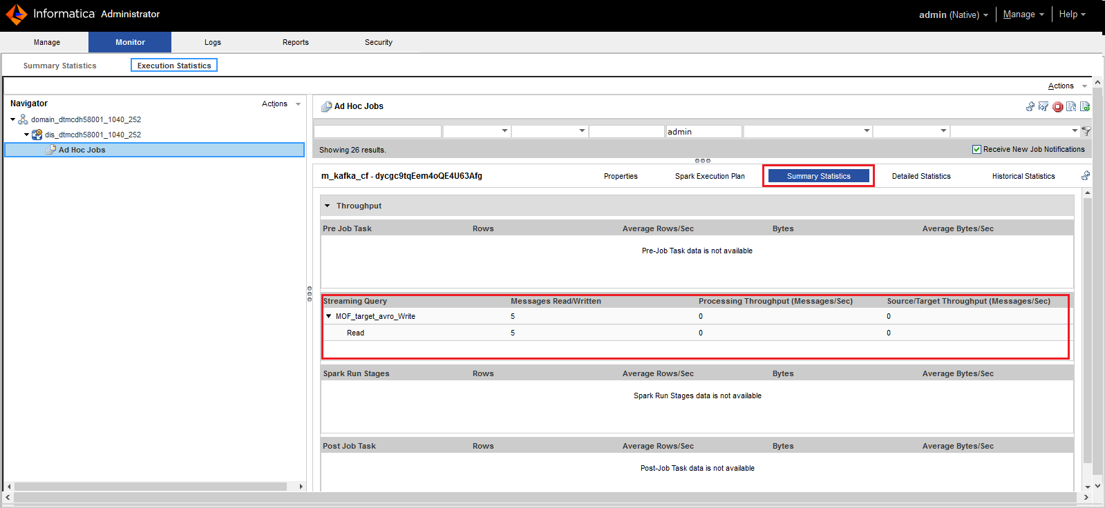 In the summary statistics tab, you can view the monitoring statistics. The monitoring statistics consists of a streaming query, messages read from source and written to target, and processing throughput.
				  