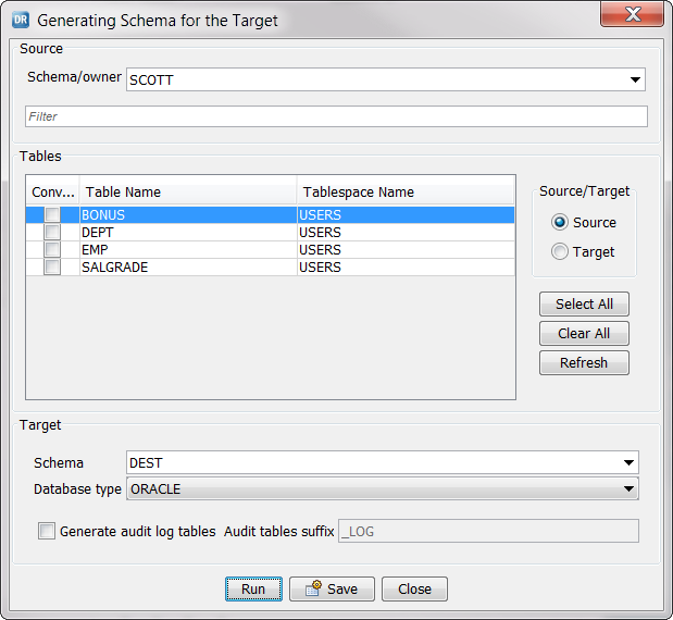The Generating Schema for the Target window displays a searchable list of tables for the selected source schema or owner. 
				  