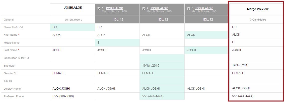 The highlighted fields identify the values that are used in the merge preview. 
				  