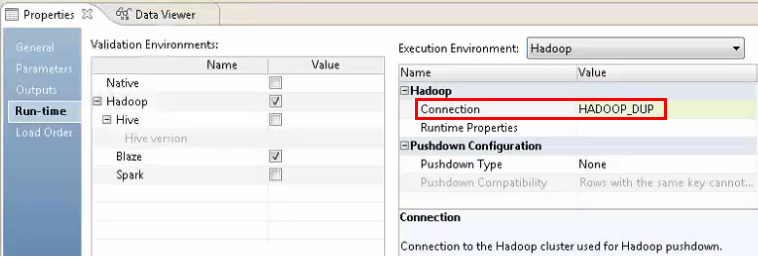 The image shows the Execution Envoronment section on the right side of the Run-time properties  editor. The Hadoop connection property is highlighted in the image.