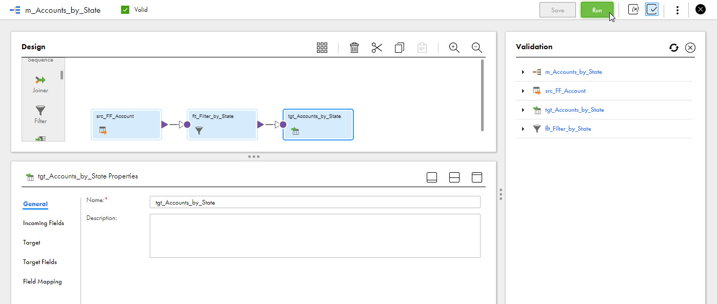 The mapping canvas shows a complete mapping with the Source, Filter, and Target transformations. When the mapping is valid, you can click Run. 
				  