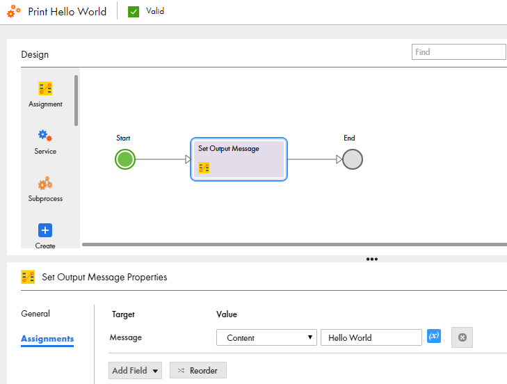 This image shows the Assignment step of the process. The Message field is assigned the value Hello World.
			 