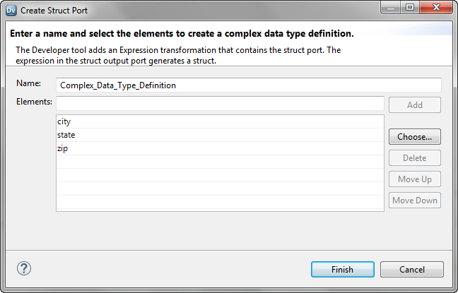 The Create Struct Port wizard contains the Name and Elements text box. It lists the ports that you selected. 
				  