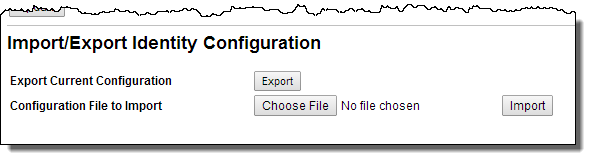 Importing and exporting identity configurations 
		  