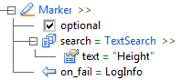 level 3 Marker >> level 4 selected checkbox optional level 4 search = TextSearch >> level 5 text = "Height" level 4 on_fail = LogInfo 