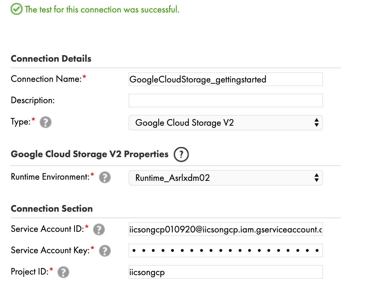 When you successfully create a Google Cloud Storage V2 connection, the message, "The test for this connection was successful" appears above the connection details. 
				  