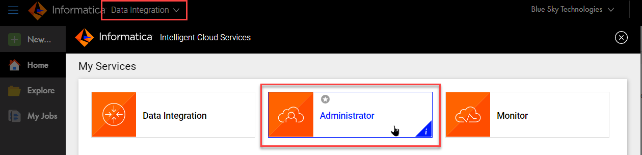 To switch to Administrator, click Data Integration in the upper left corner, and then select Administrator from the My Services page. 
				