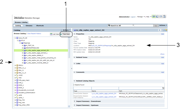 The Tree view displays the selected object in the hierarchy. Details about the selected object appear in the Details panel. 
		  