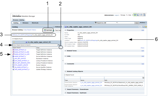 The List view displays the selected object path and the child objects for the selected object. Details about the selected object appear in the Details panel. 
		  