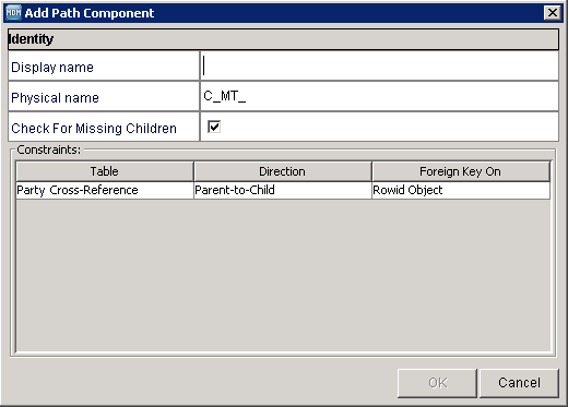 The Add Path Component dialog box shows the Display Name and Physical Name fields, and the check for missing children option. The Party cross-reference table appears in the Constraints section of the Add Path Component dialog box. 
						