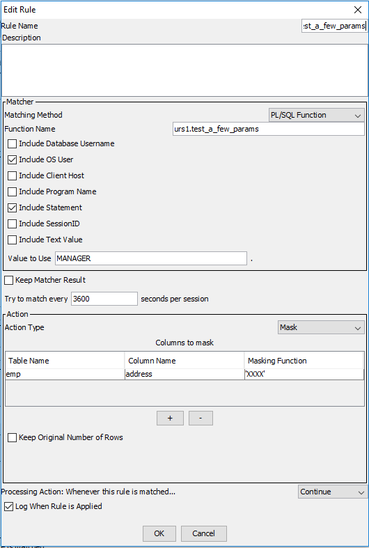 The rule uses the PL/SQL Function matching method, defines us1.test_a_few_params as the Function Name, and has Include OS User and Include Statement selected. The rule uses the Mask rule action, with emp as the Table Name, address as the Column Name, and 'XXXX' as the Masking Function.
			 