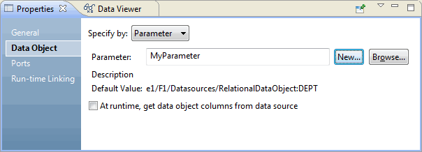 When you specify a parameter as a data object, you can view the description and default value in the Data Object Properties view. 
		  