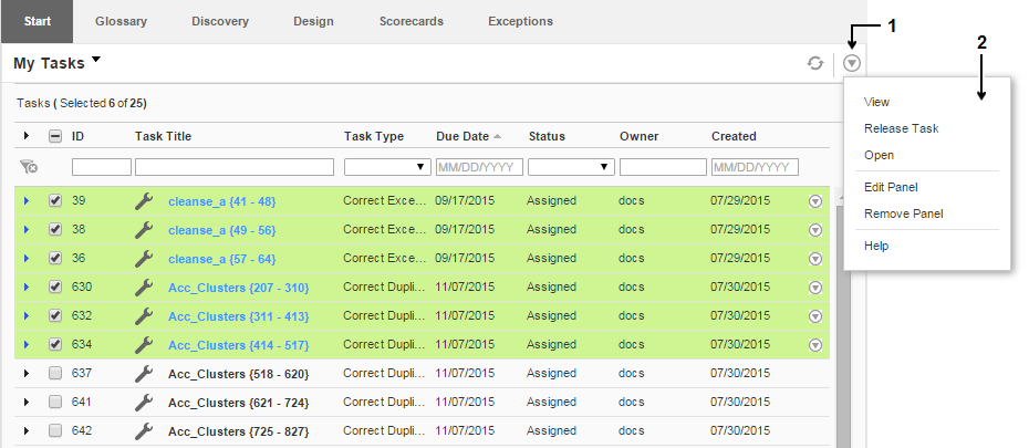The My Tasks view includes all of the tasks that you own and that you can claim ownership of. Find the task menu options at the end of each task row. 
		  