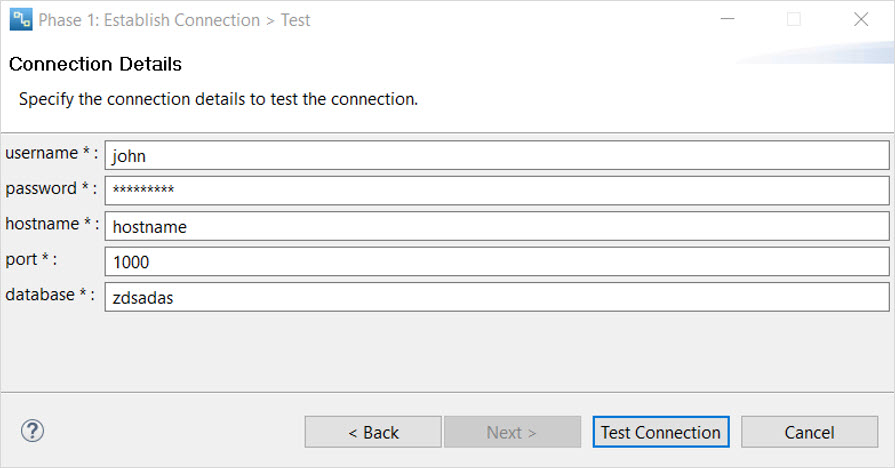 Enter the connection details to test the connection. 
				