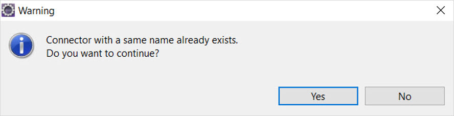 The image shows the warning message if the connector already exists.
				