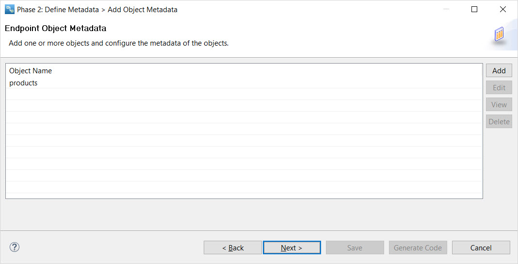 Add one or more objects and configure the metadata of the objects. 
				