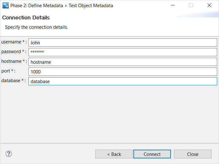 Specify the connection details to test metadata. 
				