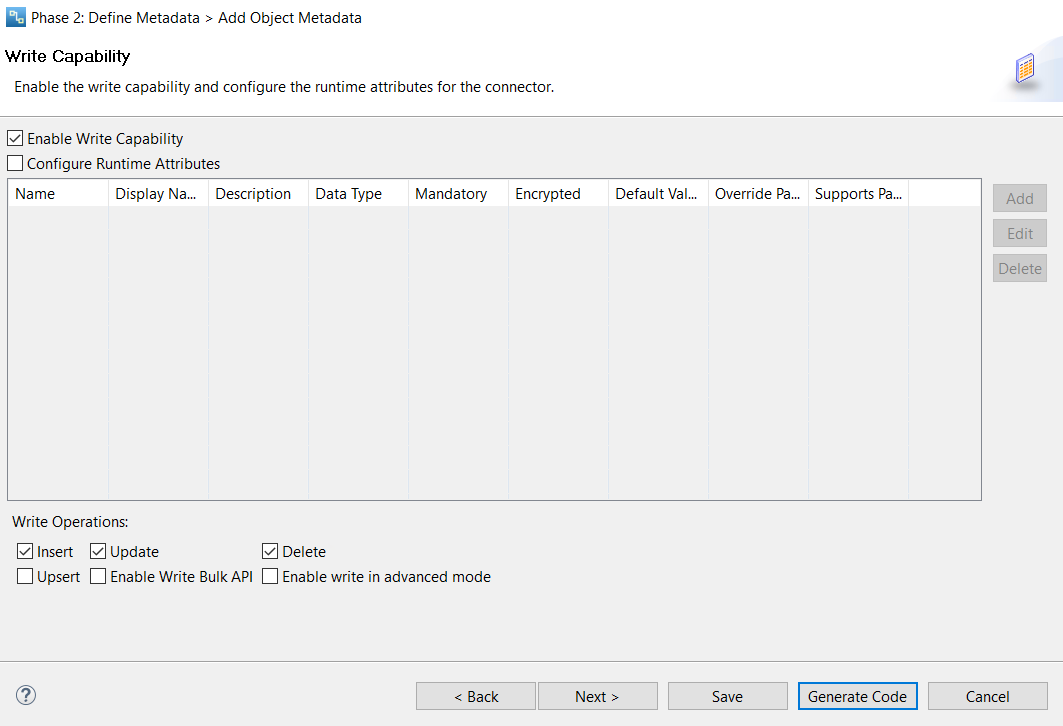 Enable write capability and configure runtime attriburtes for the connector. 
				