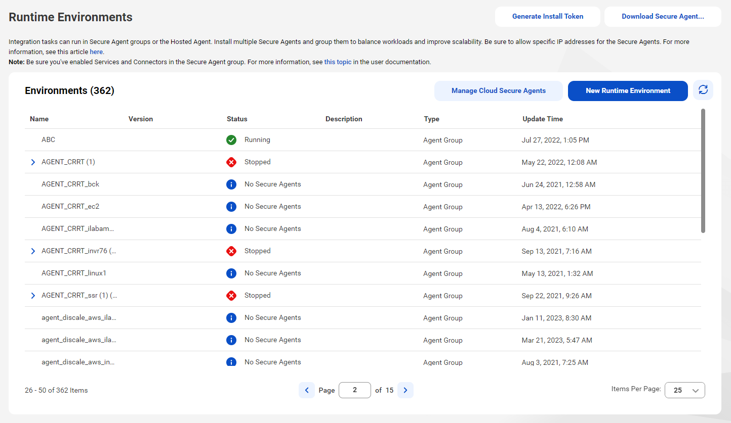 The Runtime Environments page shows all runtime environments including the Hosted Agent and all Secure Agent groups. If you expand a group, you can see the agent details including the agent version, status, and last updated date and time. 
		  