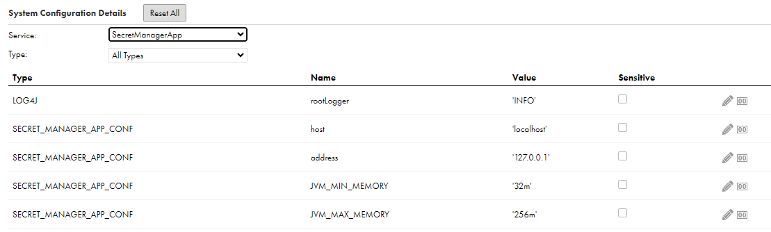 The SecretManagerApp service properties include the LOG4J rootLogger property, as well as the following SECRET_MANAGER_APP_CONF properties: host, address, JVM_MIN_MEMORY, and JVM_MAX_MEMORY.
		  